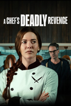 A Chef's Deadly Revenge (2024) download