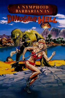 A Nymphoid Barbarian in Dinosaur Hell (1990) download