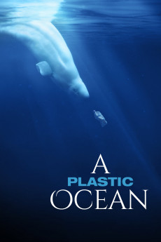 A Plastic Ocean (2016) download