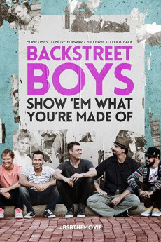 Backstreet Boys: Show 'Em What You're Made Of (2015) download