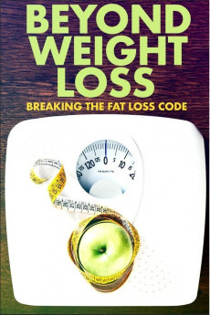 Beyond Weight Loss: Breaking the Fat Loss Code (2020) download