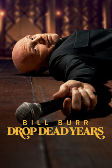 Bill Burr: Drop Dead Years (2025) download