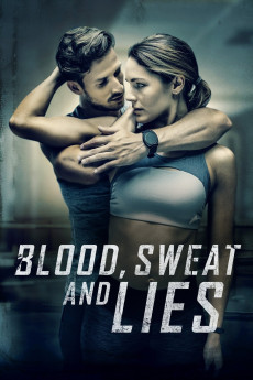 Blood, Sweat, and Lies (2018) download
