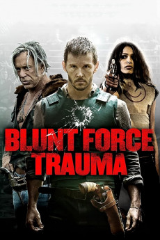Blunt Force Trauma (2015) download