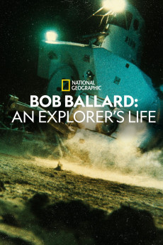 Bob Ballard: An Explorer's Life (2020) download