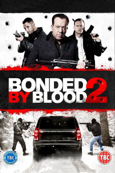 Bonded by Blood 2 (2017) download