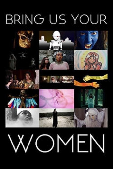Bring Us Your Women (2015) download