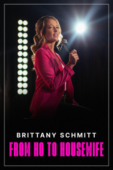 Brittany Schmitt: From Ho to Housewife (2022) download