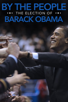 By the People: The Election of Barack Obama (2009) download