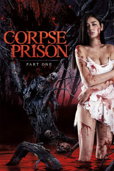 Corpse Prison: Part One (2017) download