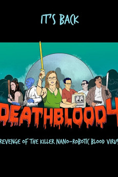 Death Blood 4: Revenge of the Killer Nano-Robotic Blood Virus (2019) download