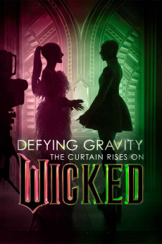 Defying Gravity: The Curtain Rises on Wicked (2024) download