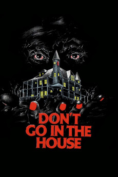 Don't Go in the House (1979) download
