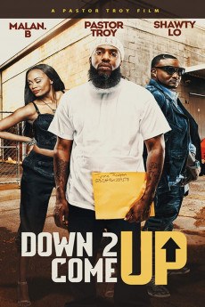 Down 2 Come Up (2019) download