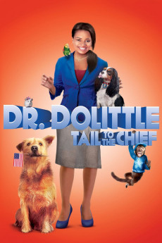 Dr. Dolittle: Tail to the Chief (2008) download