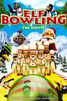 Elf Bowling the Movie: The Great North Pole Elf Strike (2007) download