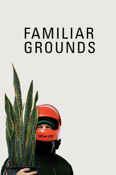 Familiar Grounds (2011) download