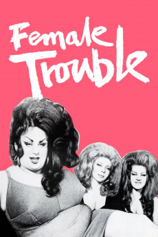 Female Trouble (1974) download