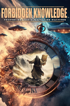 Forbidden Knowledge: Prophecies, Portals and Time Machines (2023) download