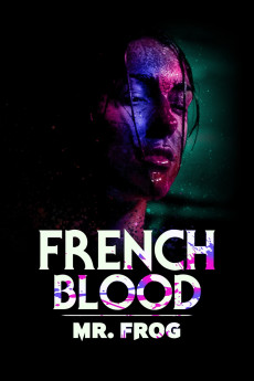 French Blood 3 - Mr. Frog (2020) download