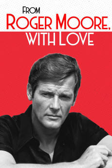 From Roger Moore with Love (2024) download