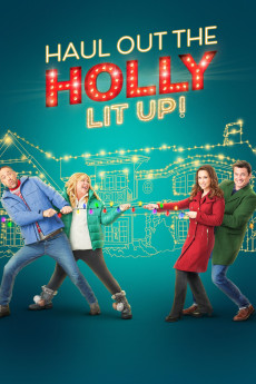 Haul out the Holly: Lit Up (2023) download