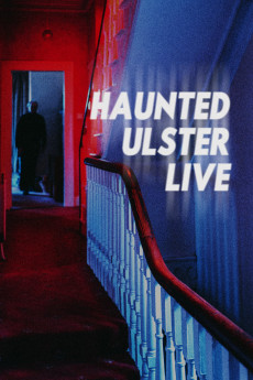 Haunted Ulster Live (2023) download