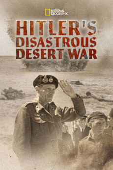 Hitler's Disastrous Desert War (2021) download