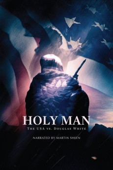 Holy Man: The USA vs Douglas White (2011) download