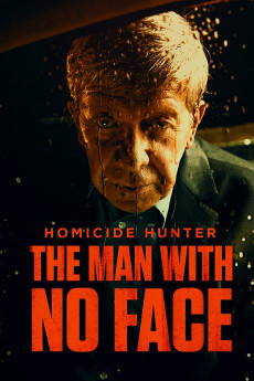 Homicide Hunter: the Man with no Face (2023) download