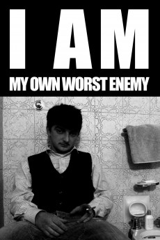 I Am My Own Worst Enemy (2016) download