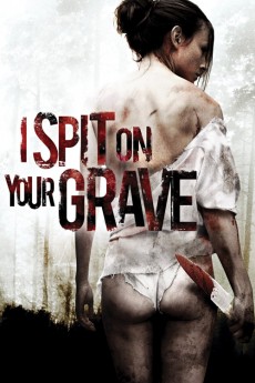 I Spit on Your Grave (2010) download