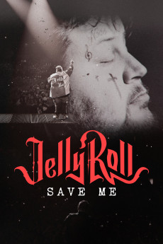 Jelly Roll: Save Me (2023) download