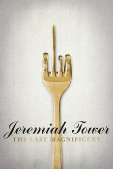 Jeremiah Tower: The Last Magnificent (2016) download