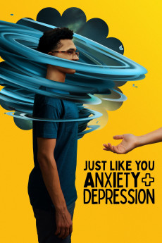 Just Like You: Anxiety and Depression (2022) download