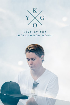 Kygo: Live at the Hollywood Bowl (2017) download