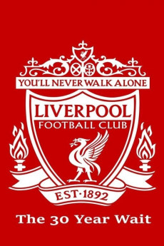 Liverpool FC: The 30-Year Wait (2020) download