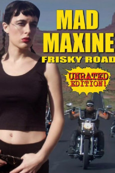 Mad Maxine: Frisky Road (2018) download