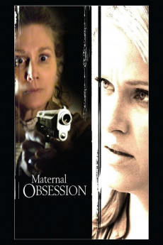 Maternal Obsession (2008) download