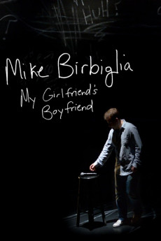 Mike Birbiglia: My Girlfriend's Boyfriend (2013) download