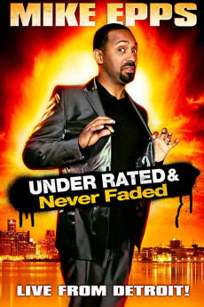 Mike Epps: Under Rated... Never Faded & X-Rated (2009) download