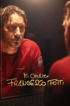 My Name Is Francesco Totti (2020) download