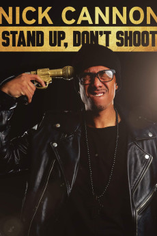Nick Cannon: Stand Up, Don't Shoot (2017) download
