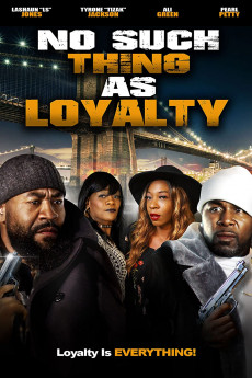 No Such Thing As Loyalty (2021) download