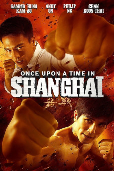 Once Upon a Time in Shanghai (2014) download