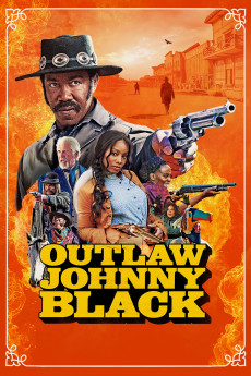 Outlaw Johnny Black (2023) download