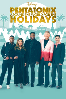 Pentatonix: Around the World for the Holidays (2022) download