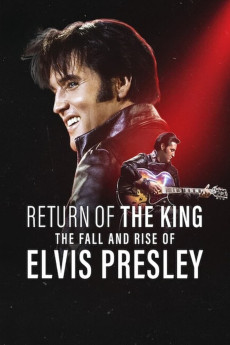 Return of the King: The Fall and Rise of Elvis Presley (2024) download