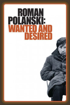 Roman Polanski: Wanted and Desired (2008) download