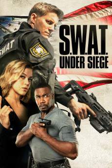 S.W.A.T.: Under Siege (2017) download